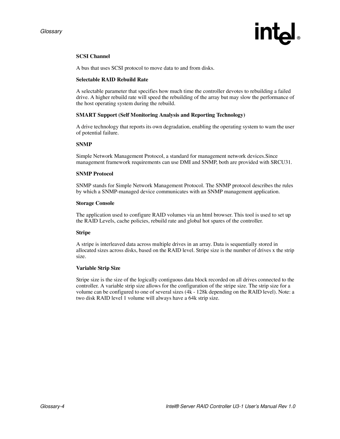 Intel SRCU31 Scsi Channel, Selectable RAID Rebuild Rate, Snmp Protocol, Storage Console, Stripe, Variable Strip Size 