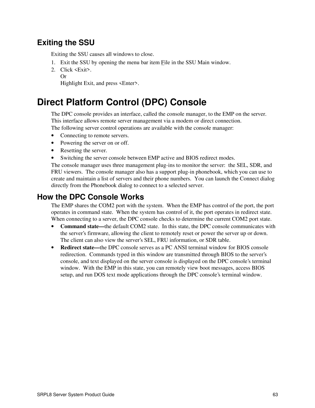 Intel SRPL8 manual Direct Platform Control DPC Console, Exiting the SSU, How the DPC Console Works 