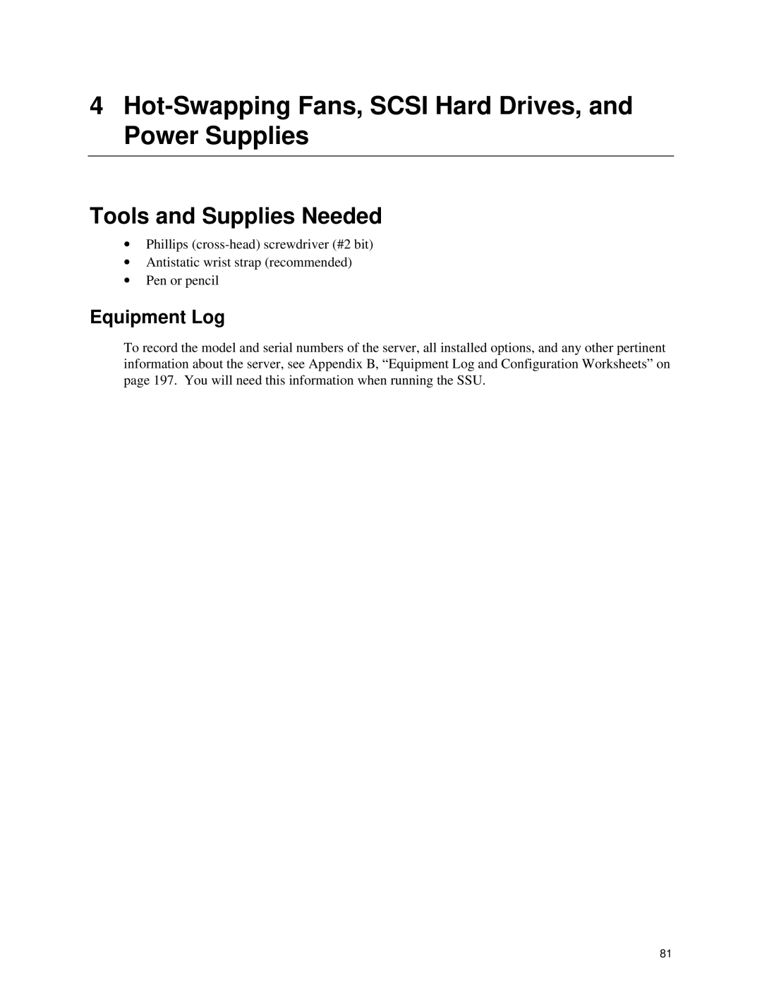 Intel SRPL8 manual Hot-Swapping Fans, Scsi Hard Drives, and Power Supplies, Tools and Supplies Needed, Equipment Log 