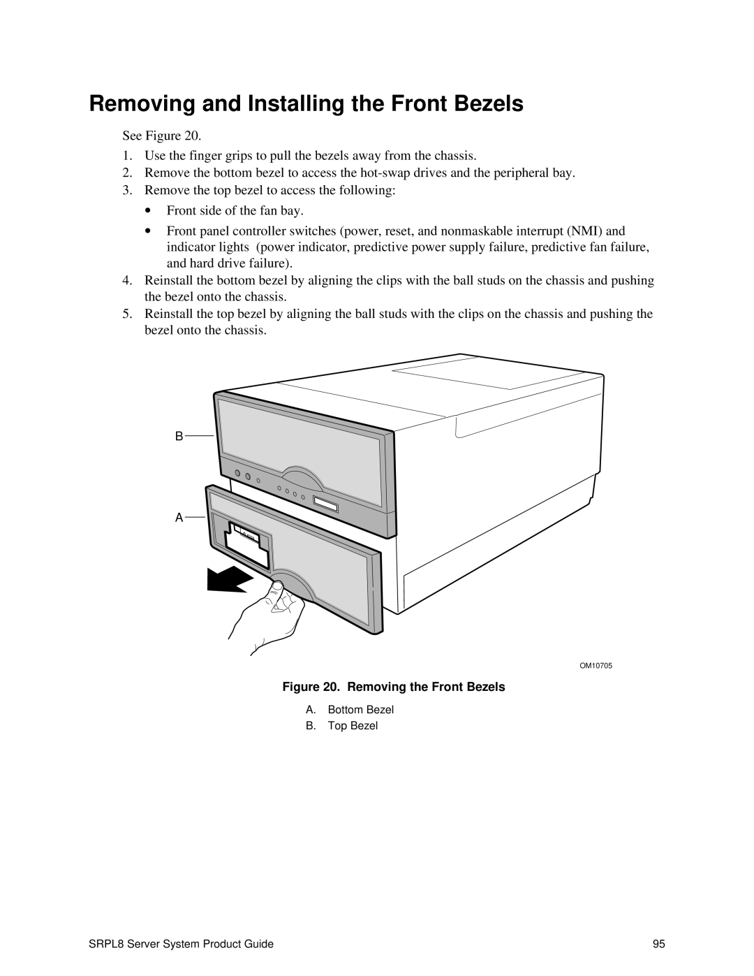 Intel SRPL8 manual Removing and Installing the Front Bezels, Removing the Front Bezels 