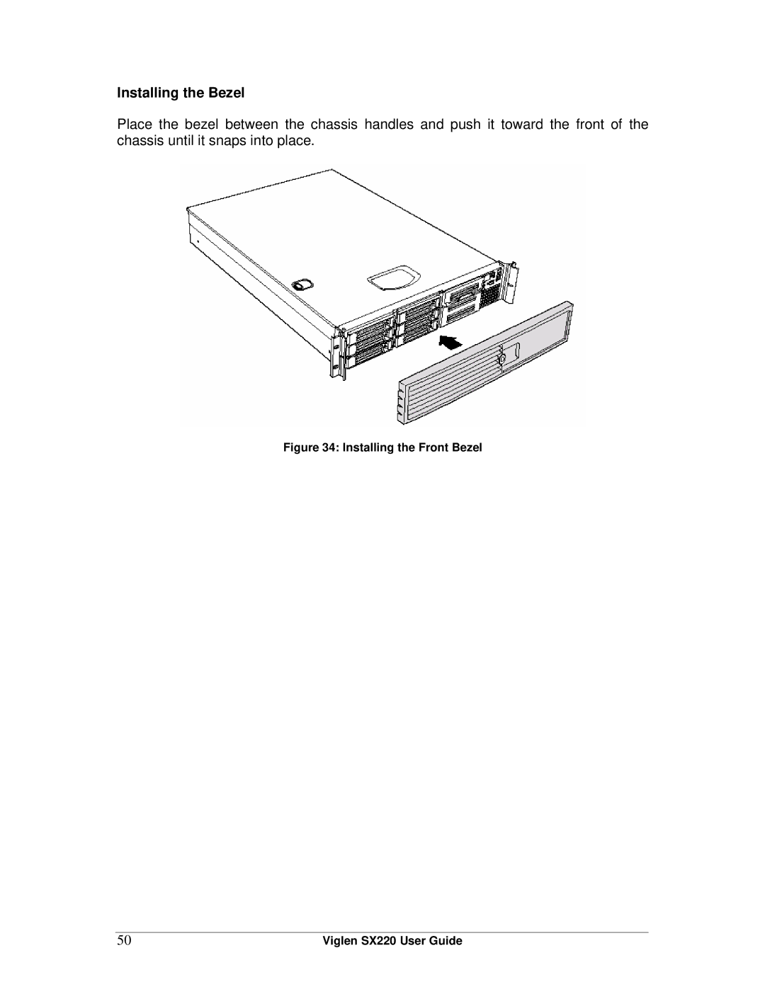 Intel manual Installing the Bezel, Installing the Front Bezel Viglen SX220 User Guide 