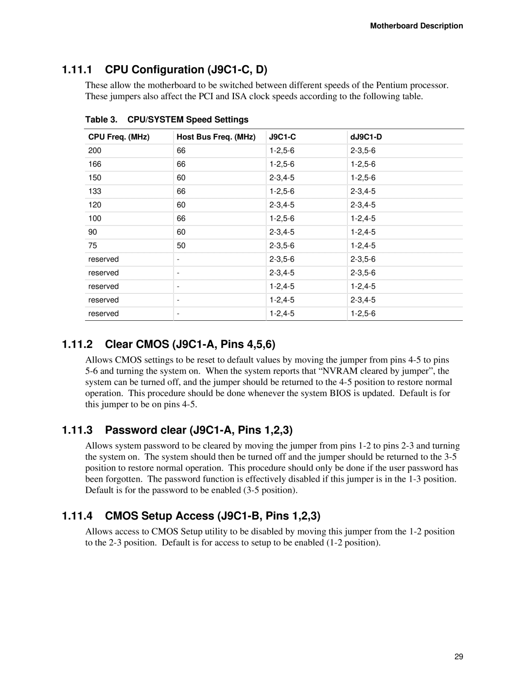 Intel TE430VX manual CPU Configuration J9C1-C, D, Clear Cmos J9C1-A, Pins 4,5,6, Password clear J9C1-A, Pins 1,2,3 