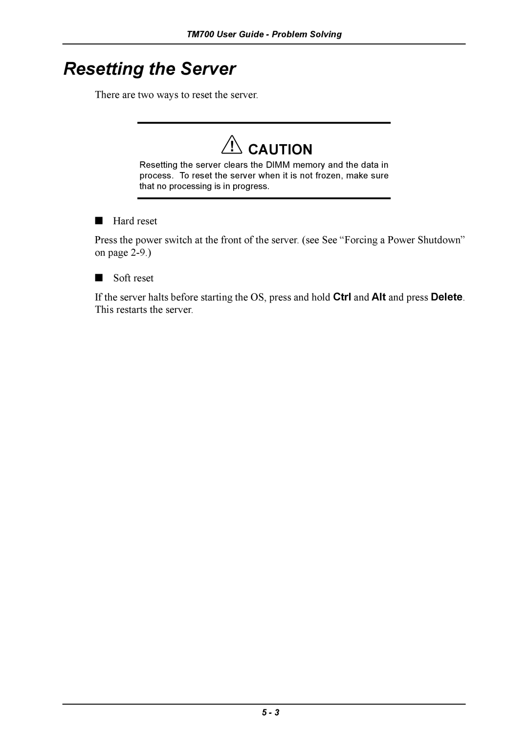 Intel TM700 manual Resetting the Server, There are two ways to reset the server 