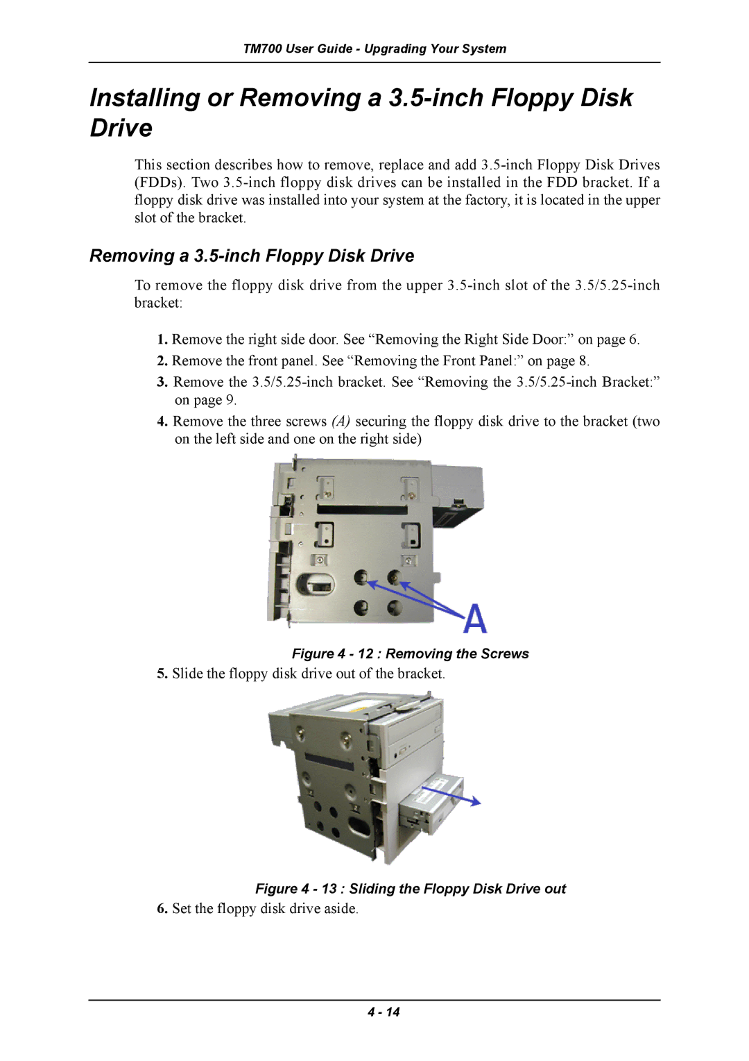 Intel TM700 manual Installing or Removing a 3.5-inch Floppy Disk Drive 