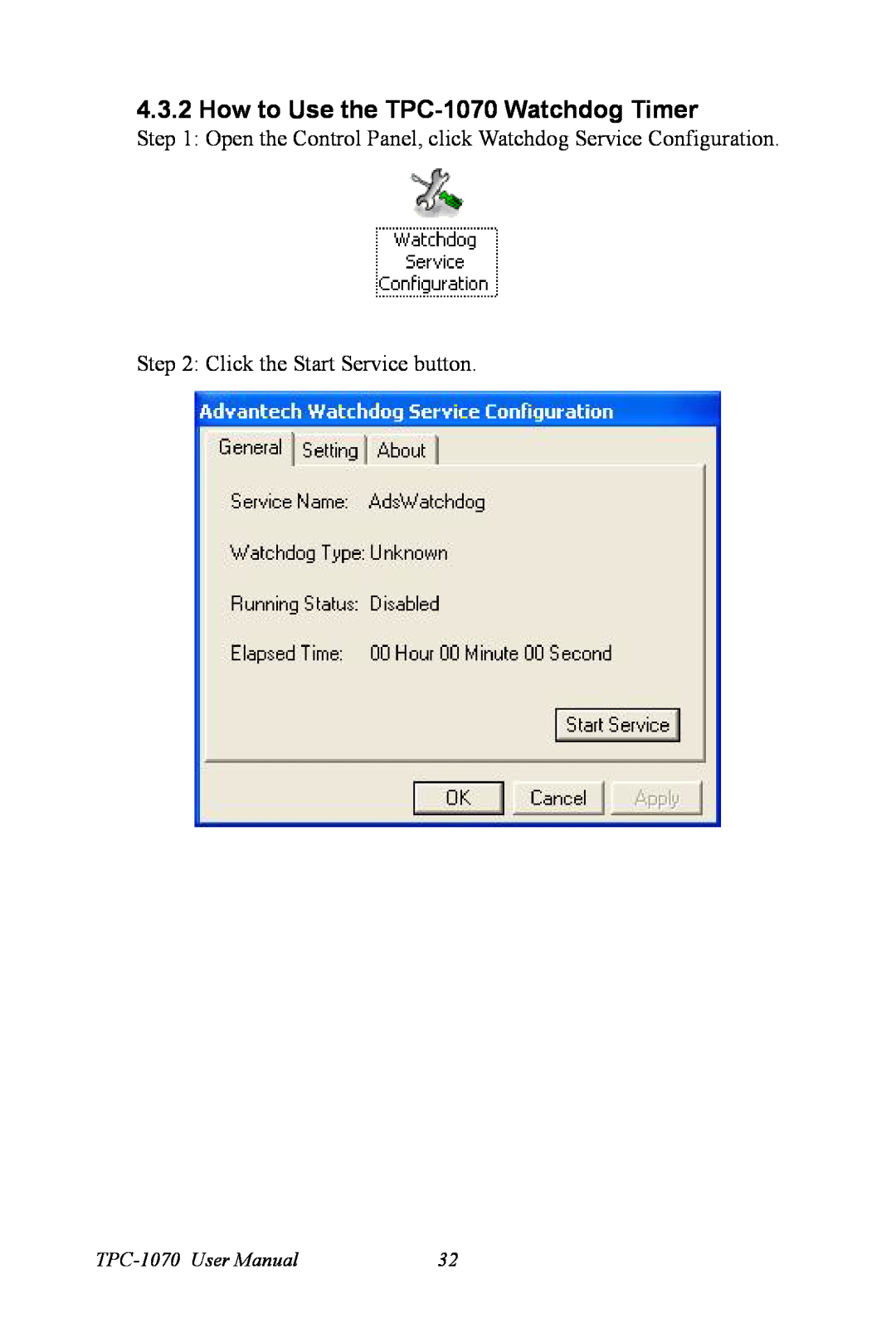 Intel user manual How to Use the TPC-1070 Watchdog Timer, Open the Control Panel, click Watchdog Service Configuration 