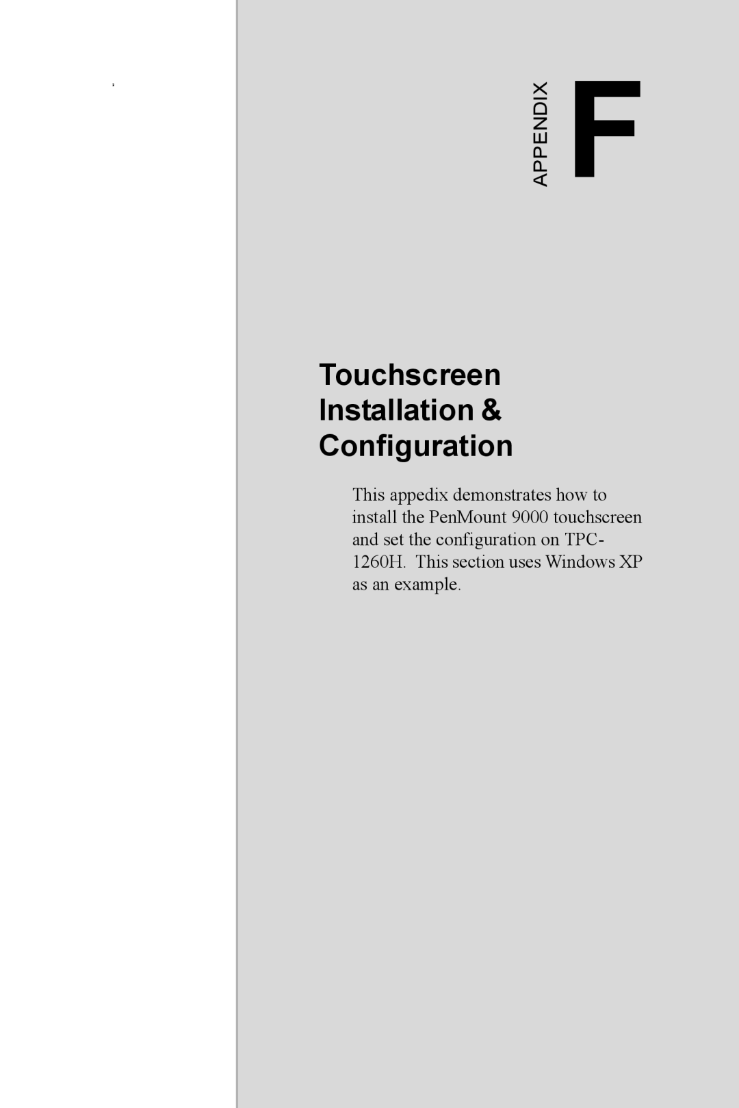 Intel TPC-1070 user manual Touchscreen Installation Configuration, Appendix F 