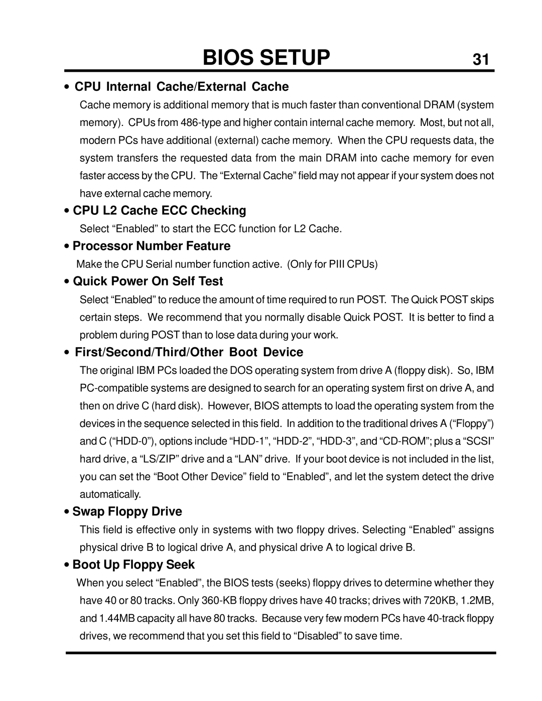 Intel TS-ASP3 CPU Internal Cache/External Cache, CPU L2 Cache ECC Checking, Processor Number Feature, Swap Floppy Drive 