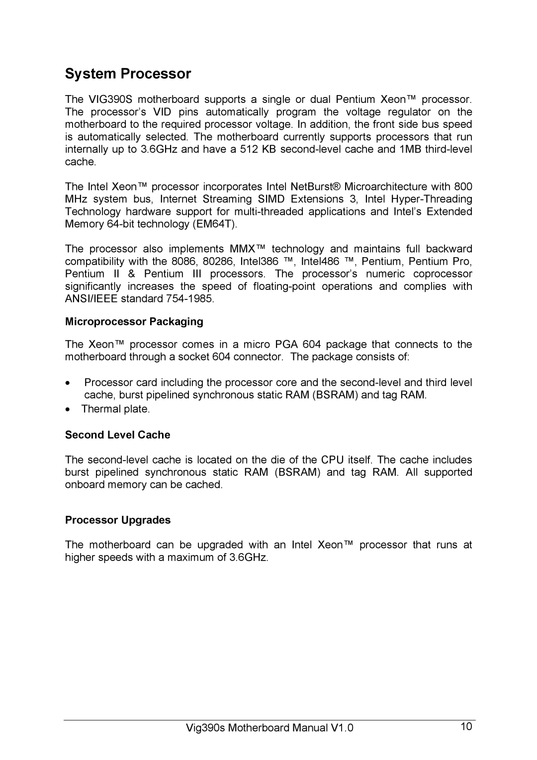 Intel Vig390s manual System Processor, Microprocessor Packaging, Second Level Cache, Processor Upgrades 