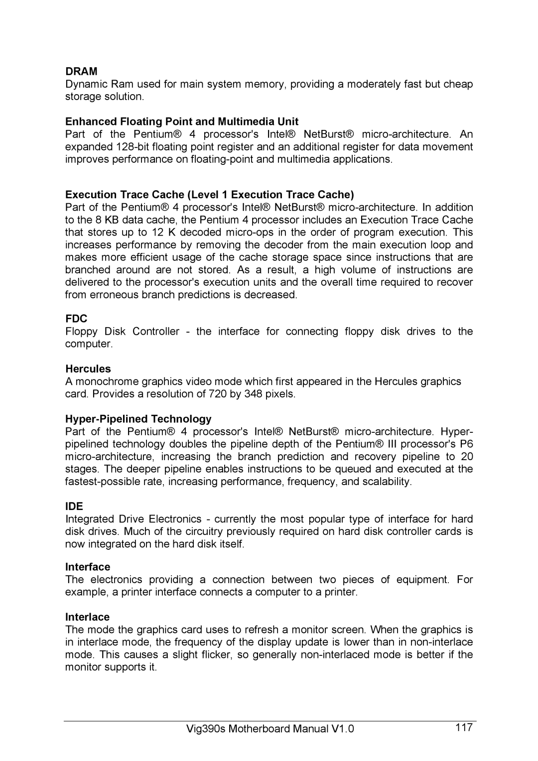 Intel Vig390s Enhanced Floating Point and Multimedia Unit, Execution Trace Cache Level 1 Execution Trace Cache, Hercules 