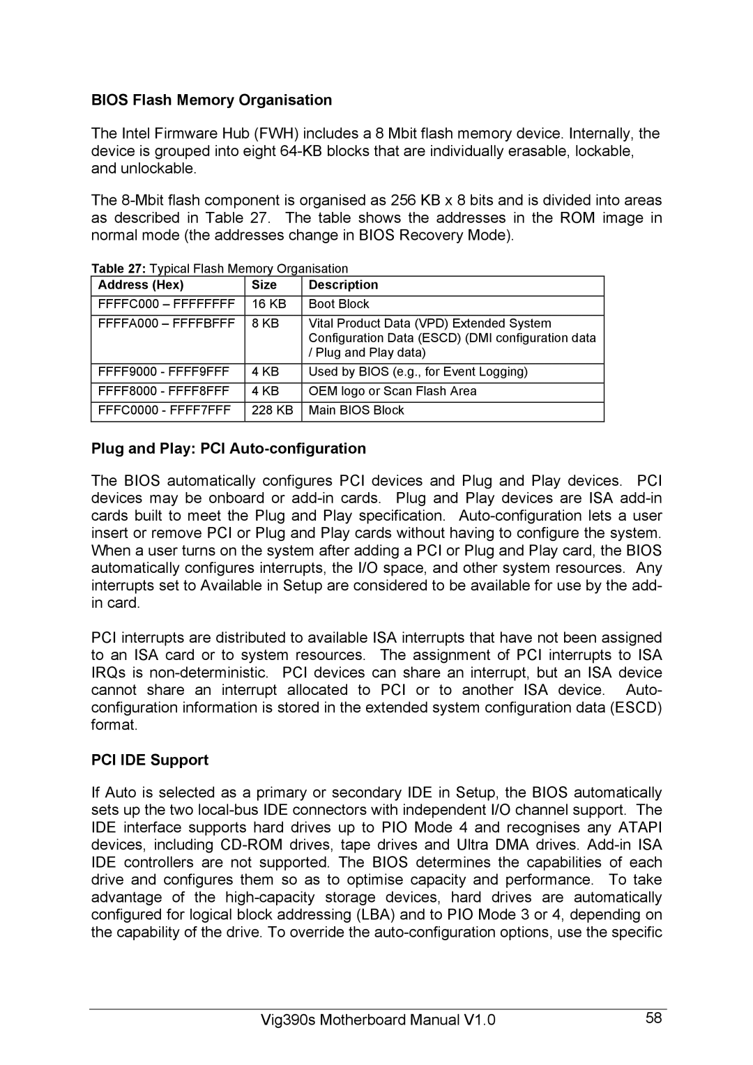Intel Vig390s manual Bios Flash Memory Organisation, Plug and Play PCI Auto-configuration, PCI IDE Support 