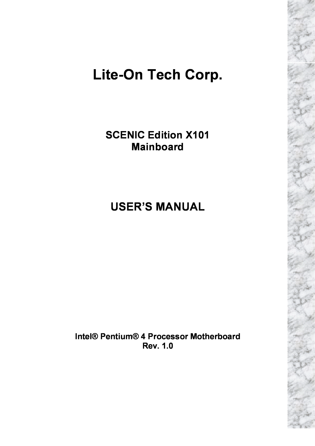 Intel X101 user manual SCENIC Edition Mainboard, Intel Pentium 4 Processor Motherboard Rev, Lite-On Tech Corp 