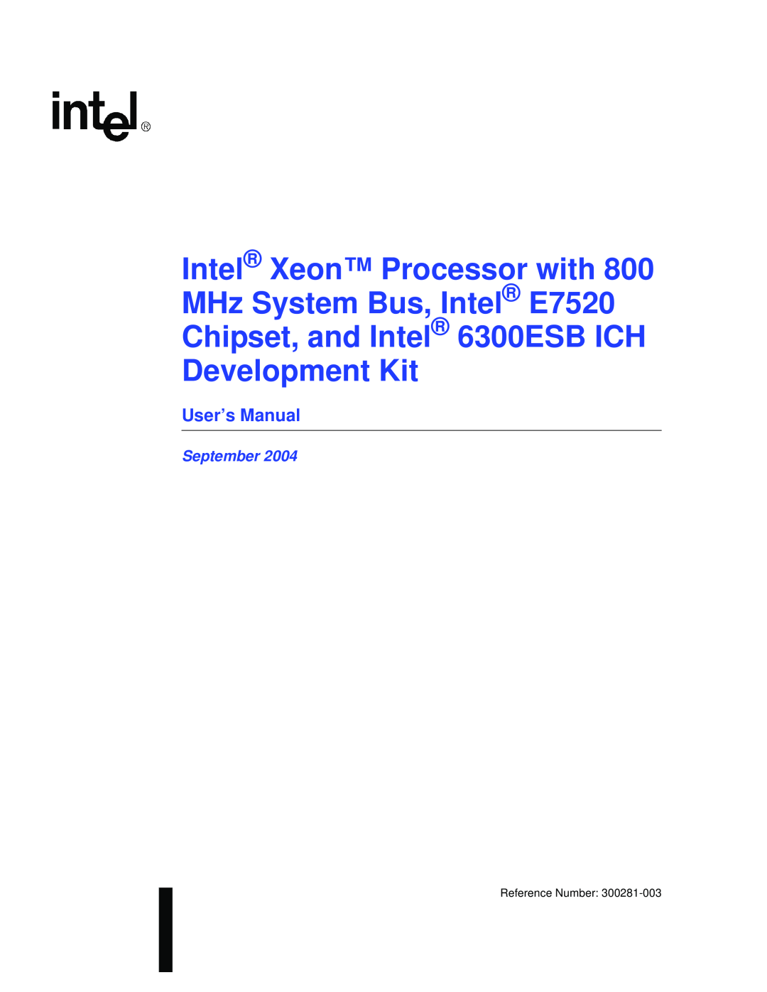 Intel 6300ESB ICH, Xeon user manual User’s Manual, September 