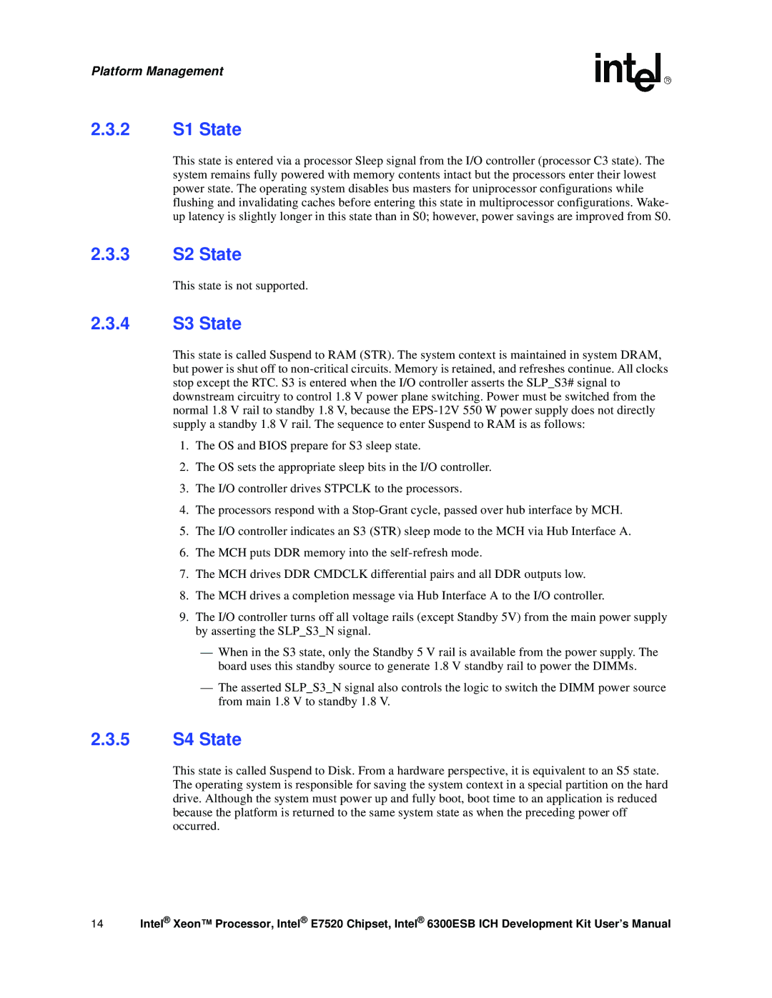 Intel Xeon, 6300ESB ICH user manual 2 S1 State, 3 S2 State, 4 S3 State, 5 S4 State 