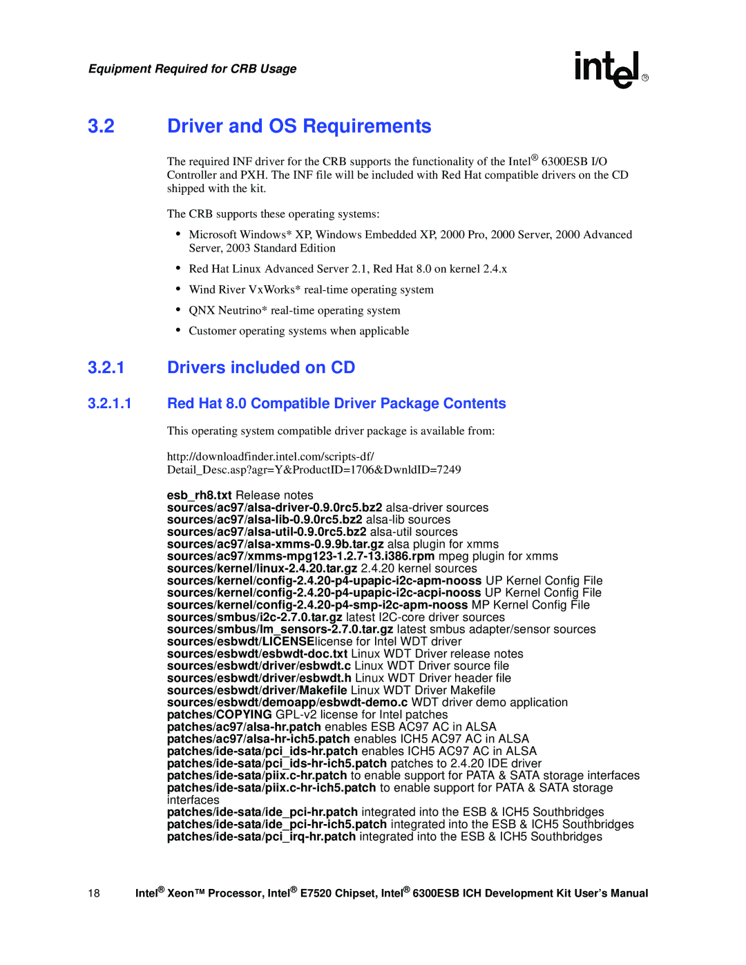 Intel Xeon, 6300ESB ICH user manual Driver and OS Requirements, Drivers included on CD 