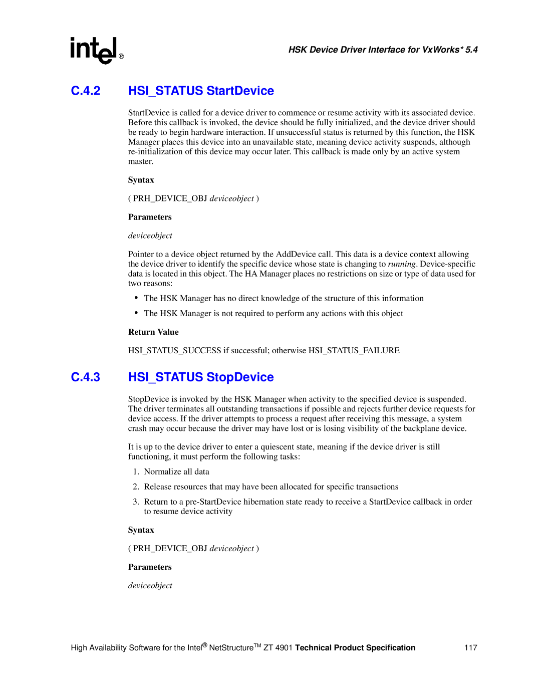 Intel ZT 4901 manual Hsistatus StartDevice, Hsistatus StopDevice, Prhdeviceobj deviceobject 