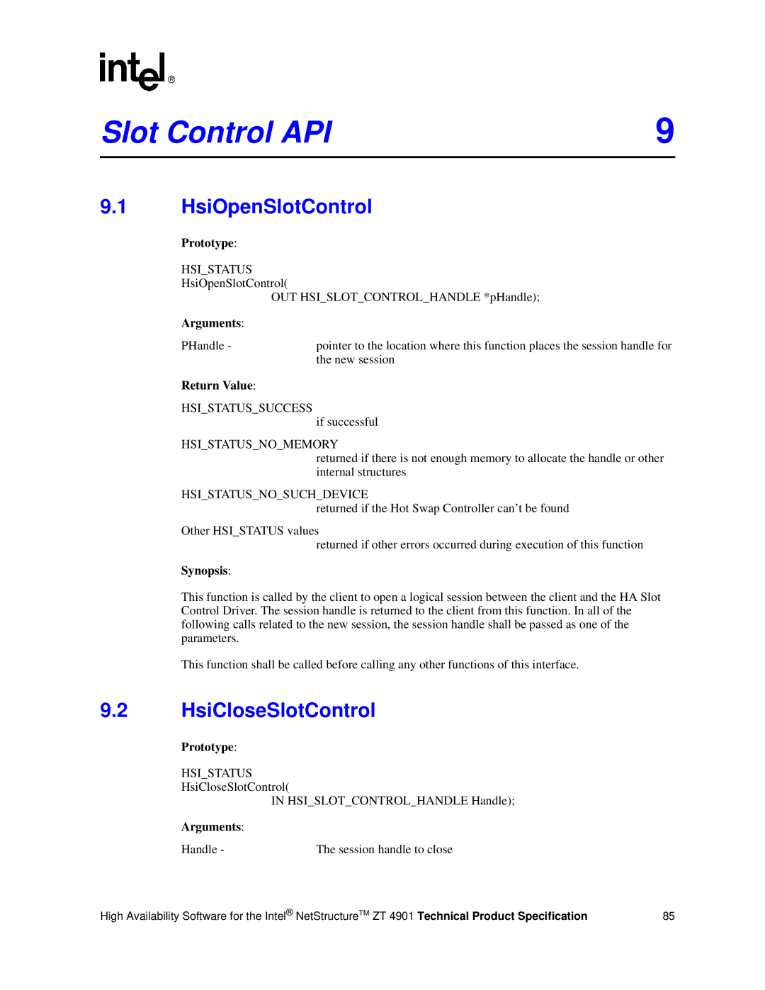 Intel ZT 4901 manual Slot Control API, HsiOpenSlotControl, HsiCloseSlotControl, Hsistatusnomemory, Hsistatusnosuchdevice 