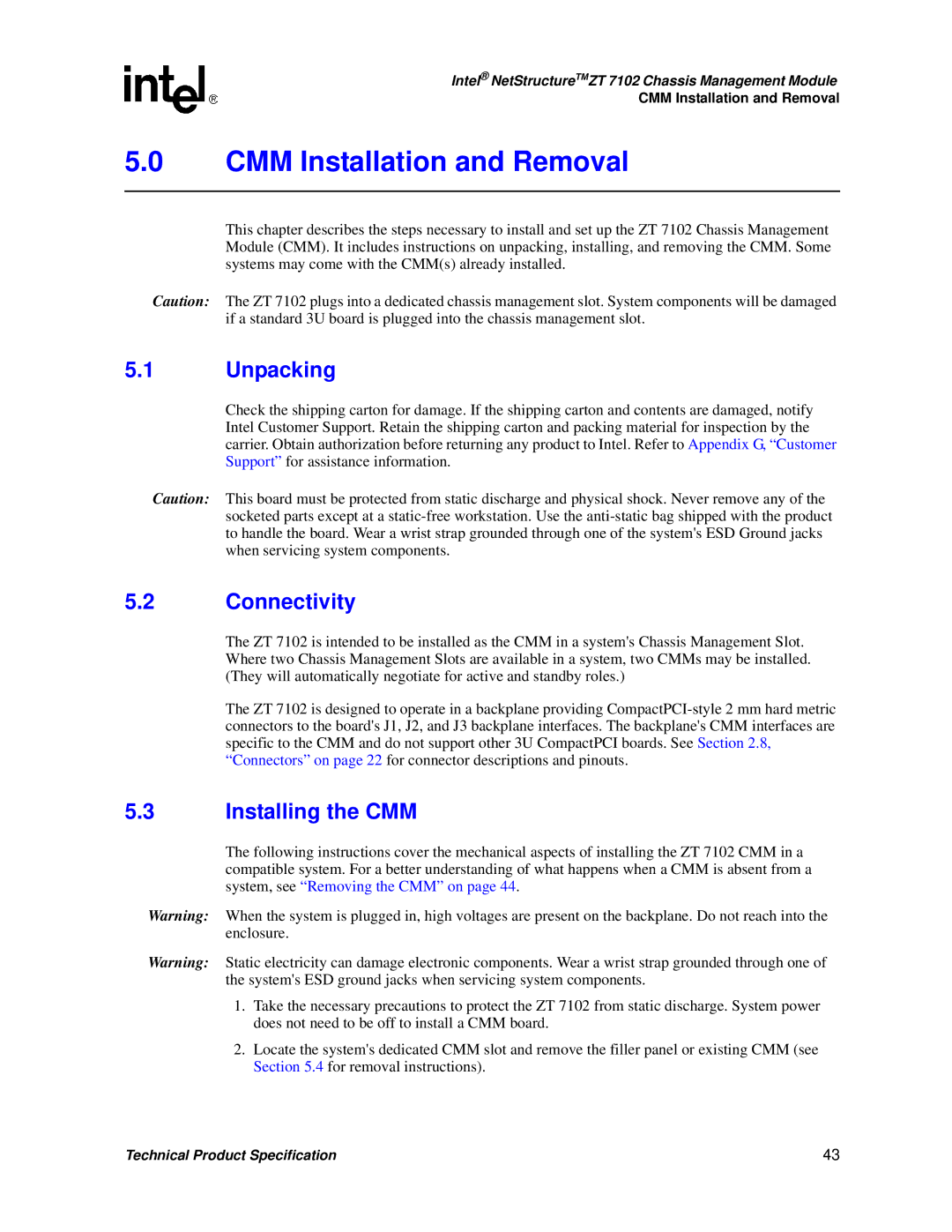 Intel ZT 7102 manual CMM Installation and Removal, Unpacking, Connectivity, Installing the CMM 