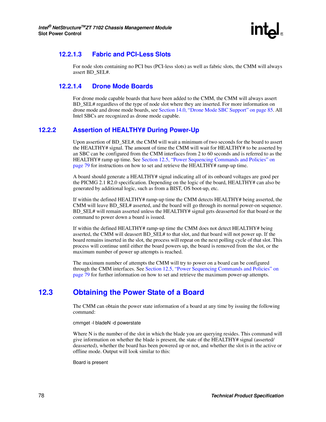 Intel ZT 7102 manual Obtaining the Power State of a Board, Fabric and PCI-Less Slots, Drone Mode Boards 