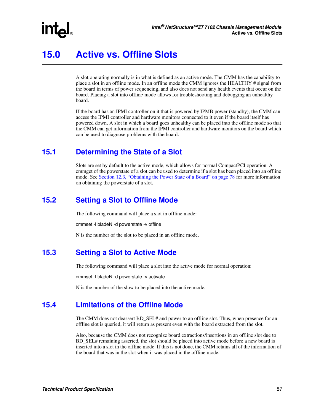 Intel ZT 7102 manual Active vs. Offline Slots, Determining the State of a Slot, Setting a Slot to Offline Mode 