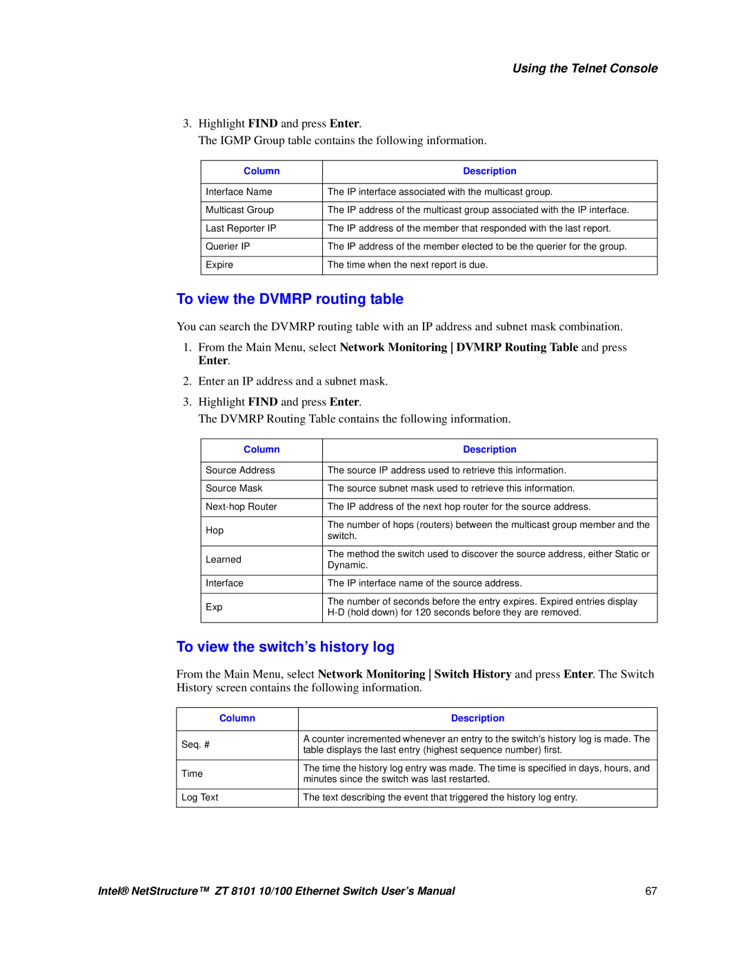 Intel ZT 8101 10/100 user manual To view the Dvmrp routing table, To view the switch’s history log 