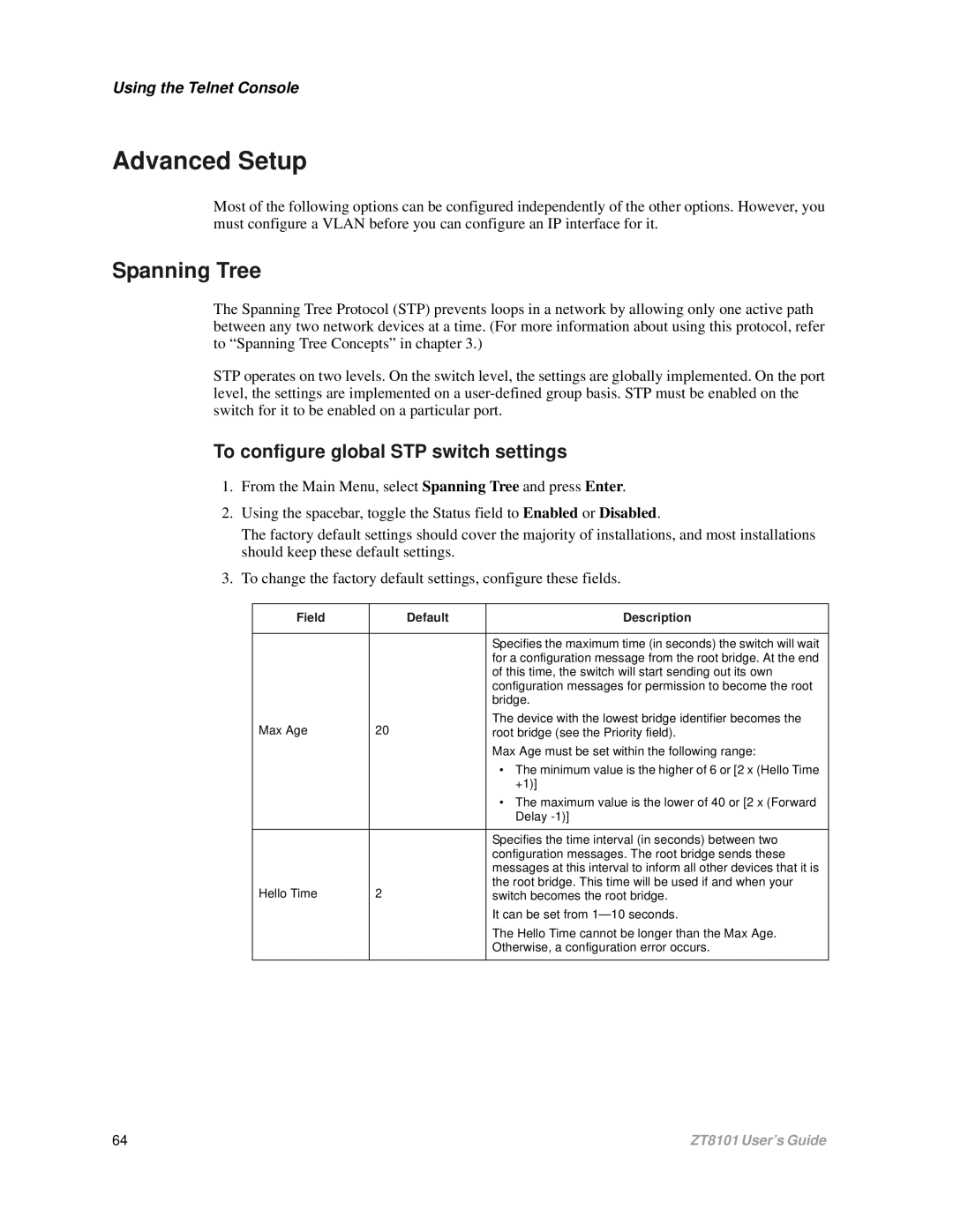 Intel ZT8101 user manual Advanced Setup, Spanning Tree, To configure global STP switch settings, Field Default Description 