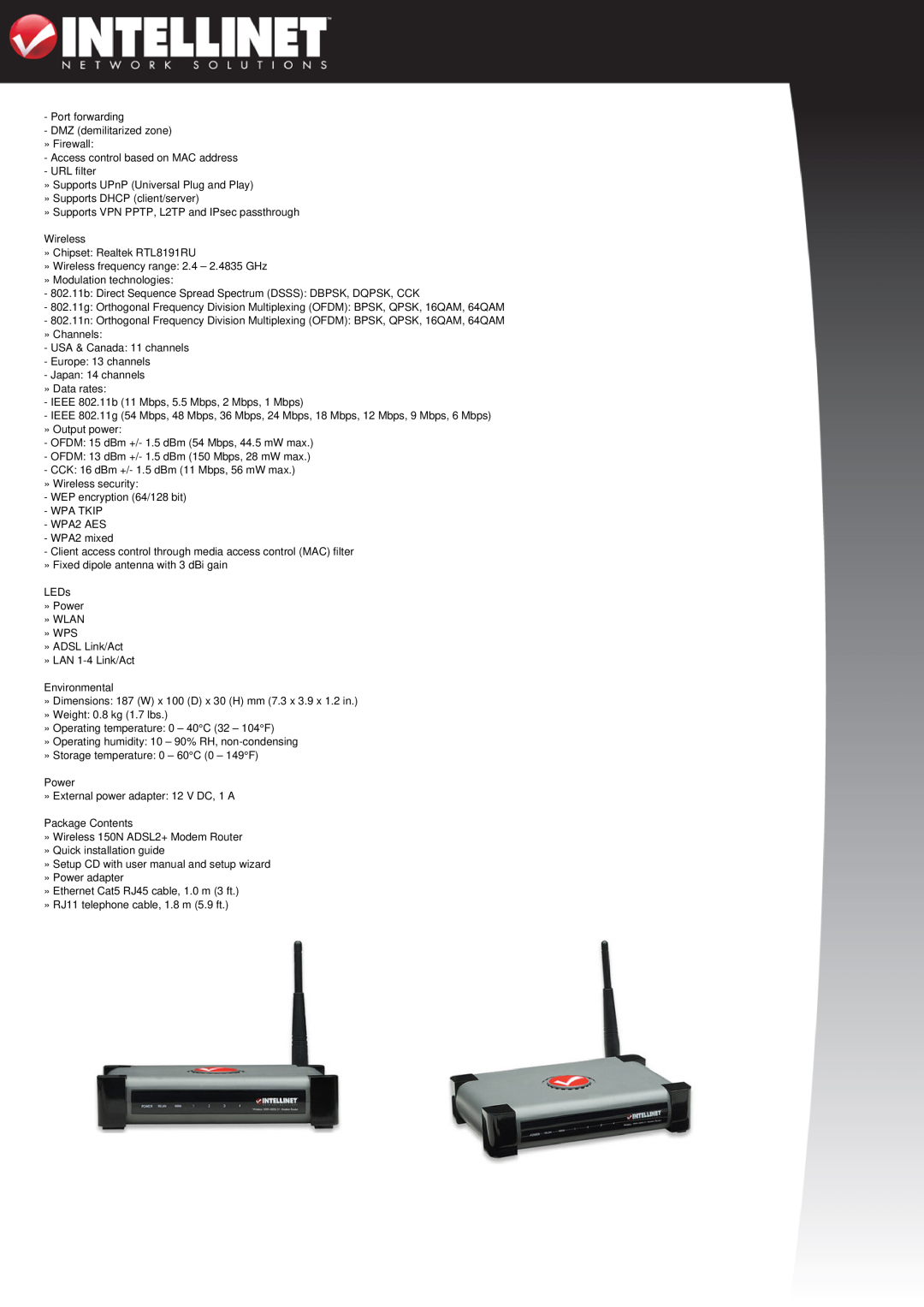 Intellinet Network Solutions 150N ADSL2+ Port forwarding DMZ demilitarized zone » Firewall, » Chipset Realtek RTL8191RU 