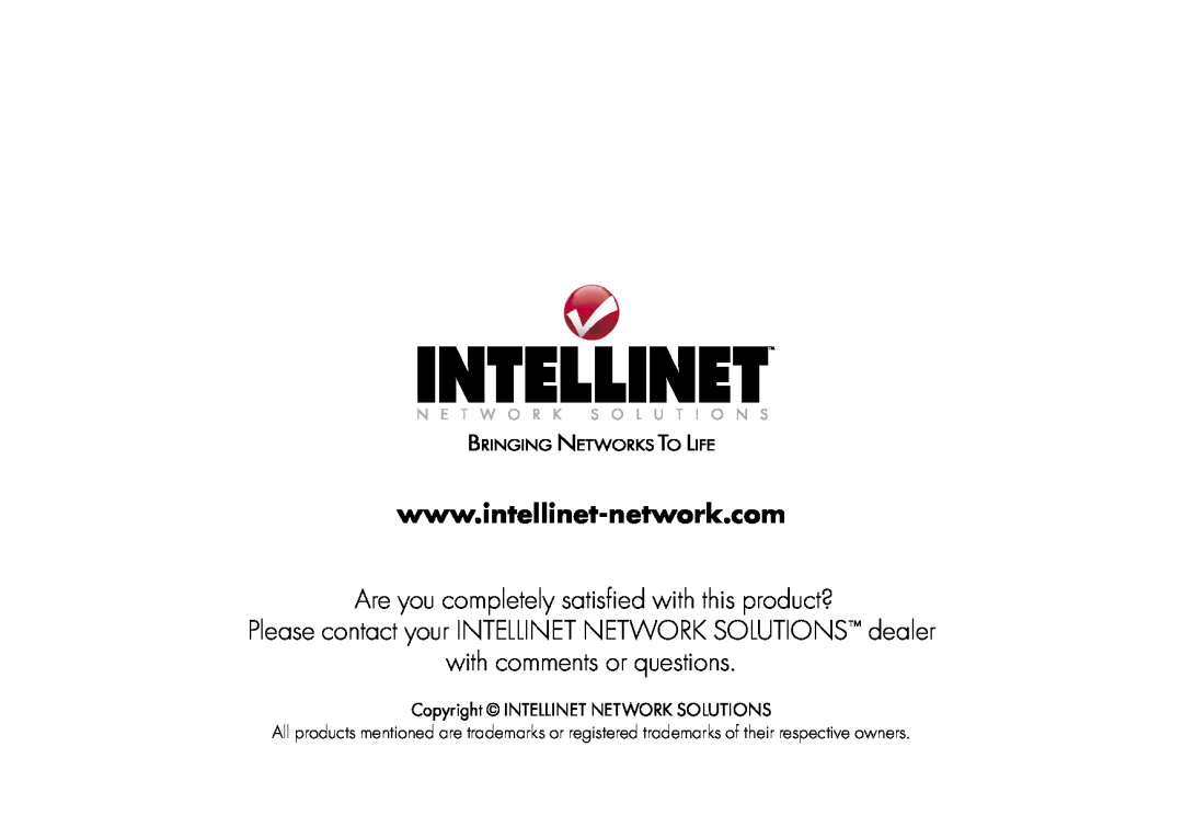 Intellinet Network Solutions 157032, 157025 Are you completely satisﬁed with this product?, with comments or questions 