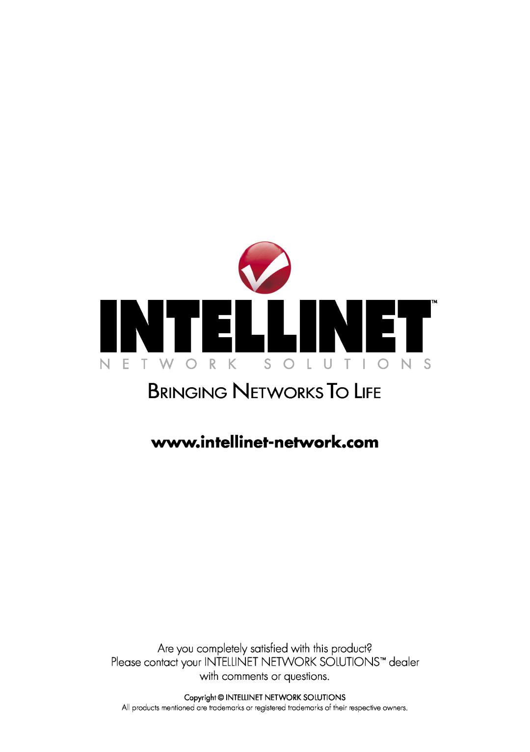 Intellinet Network Solutions 502566 manual Are you completely satisﬁed with this product?, with comments or questions 