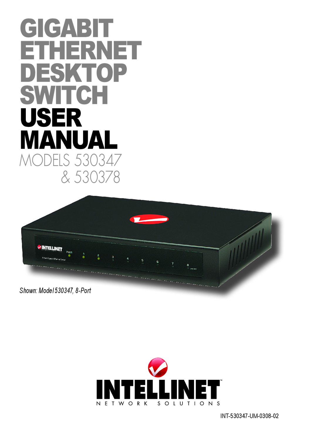 Intellinet Network Solutions 530378 user manual Gigabit Ethernet Desktop Switch user manual, Models 530347 