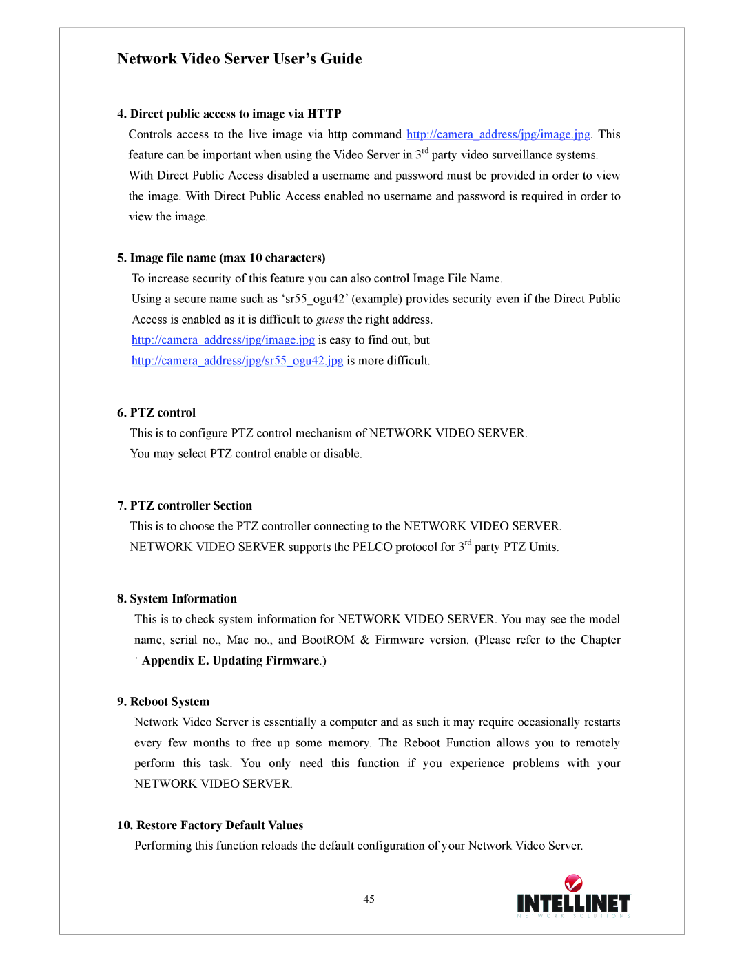 Intellinet Network Solutions 550000 Direct public access to image via Http, Image file name max 10 characters, PTZ control 