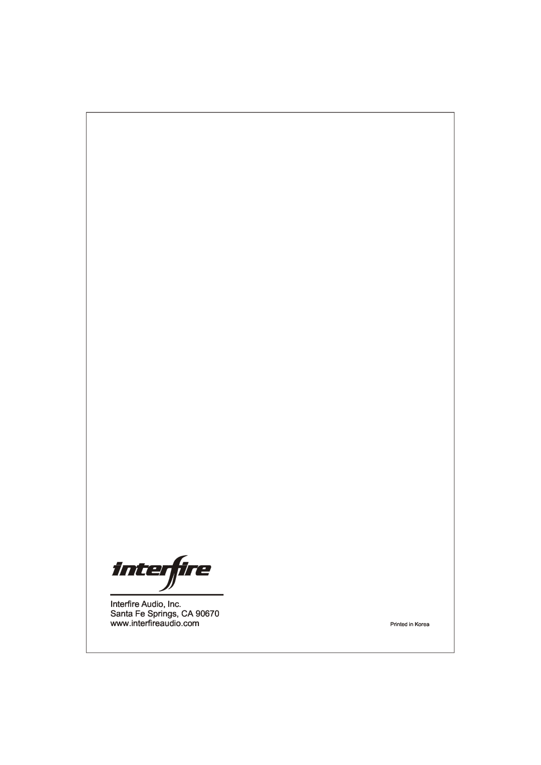 Interfire Audio D900.1, D3000.1, D1700.1 instruction manual Interfire Audio, Inc, Printed in Korea 