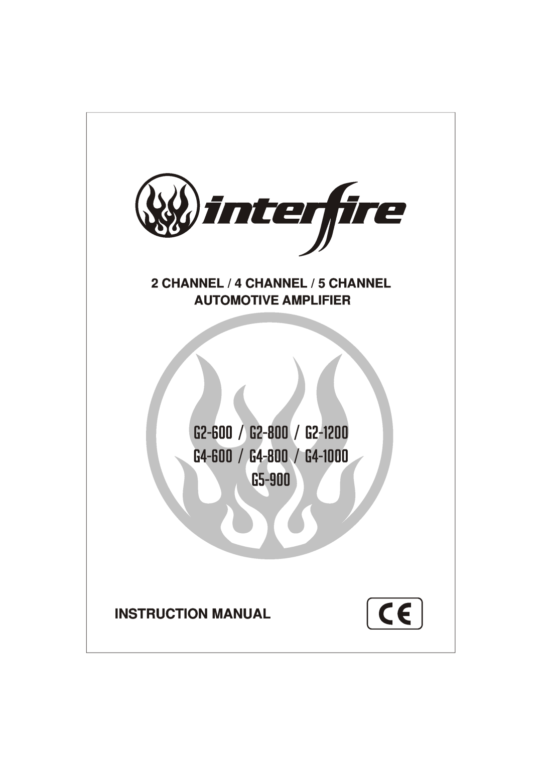 Interfire Audio instruction manual G2-600 / G2-800 / G2-1200 G4-600 / G4-800 / G4-1000 G5-900, Instruction Manual 