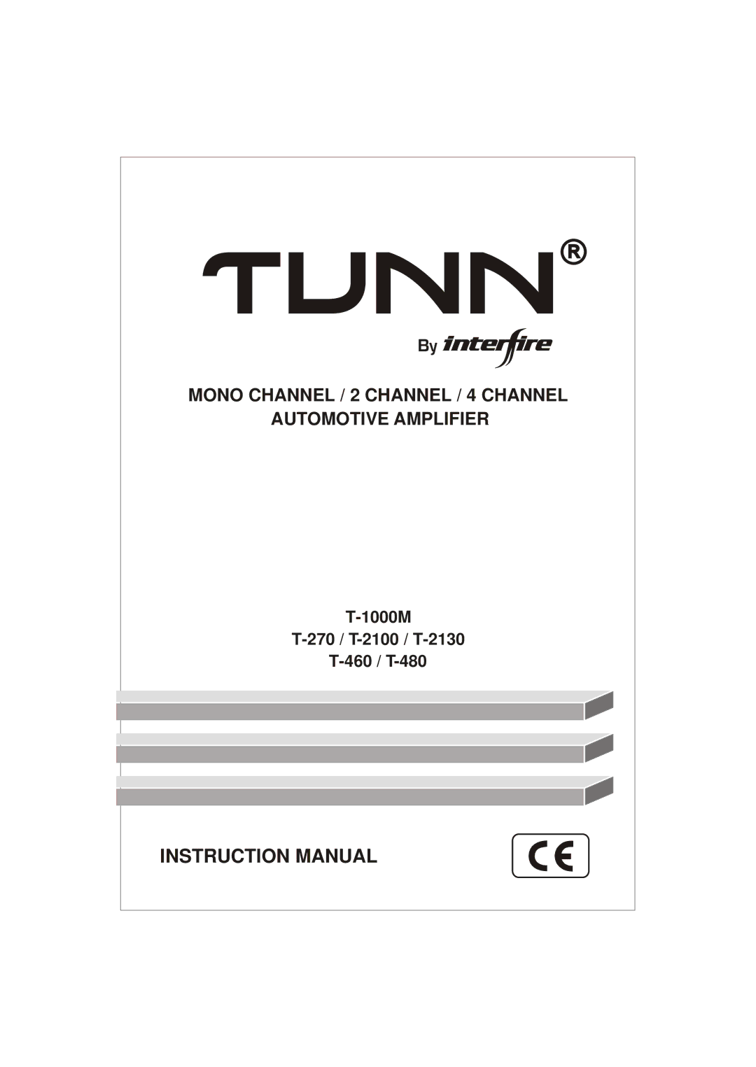 Interfire Audio T-2100, T-480, T-1000M, T-270 instruction manual Mono Channel / 2 Channel / 4 Channel Automotive Amplifier 