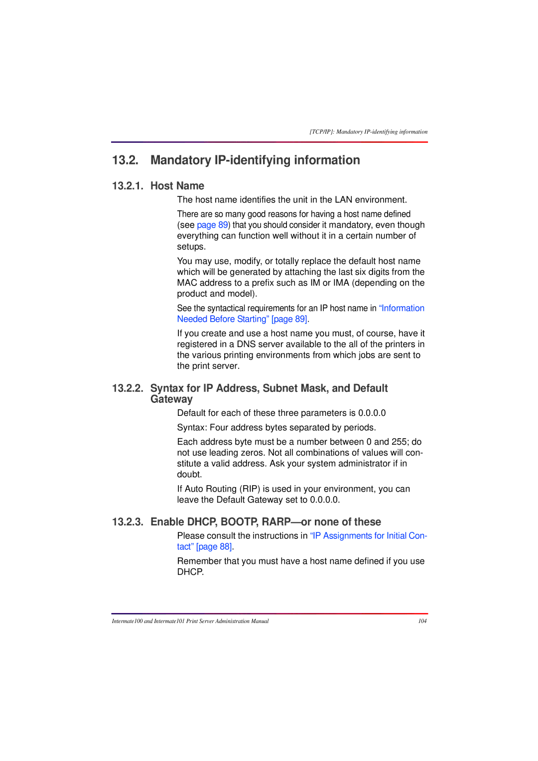 Intermate 100 Mandatory IP-identifying information, Host Name, Syntax for IP Address, Subnet Mask, and Default Gateway 