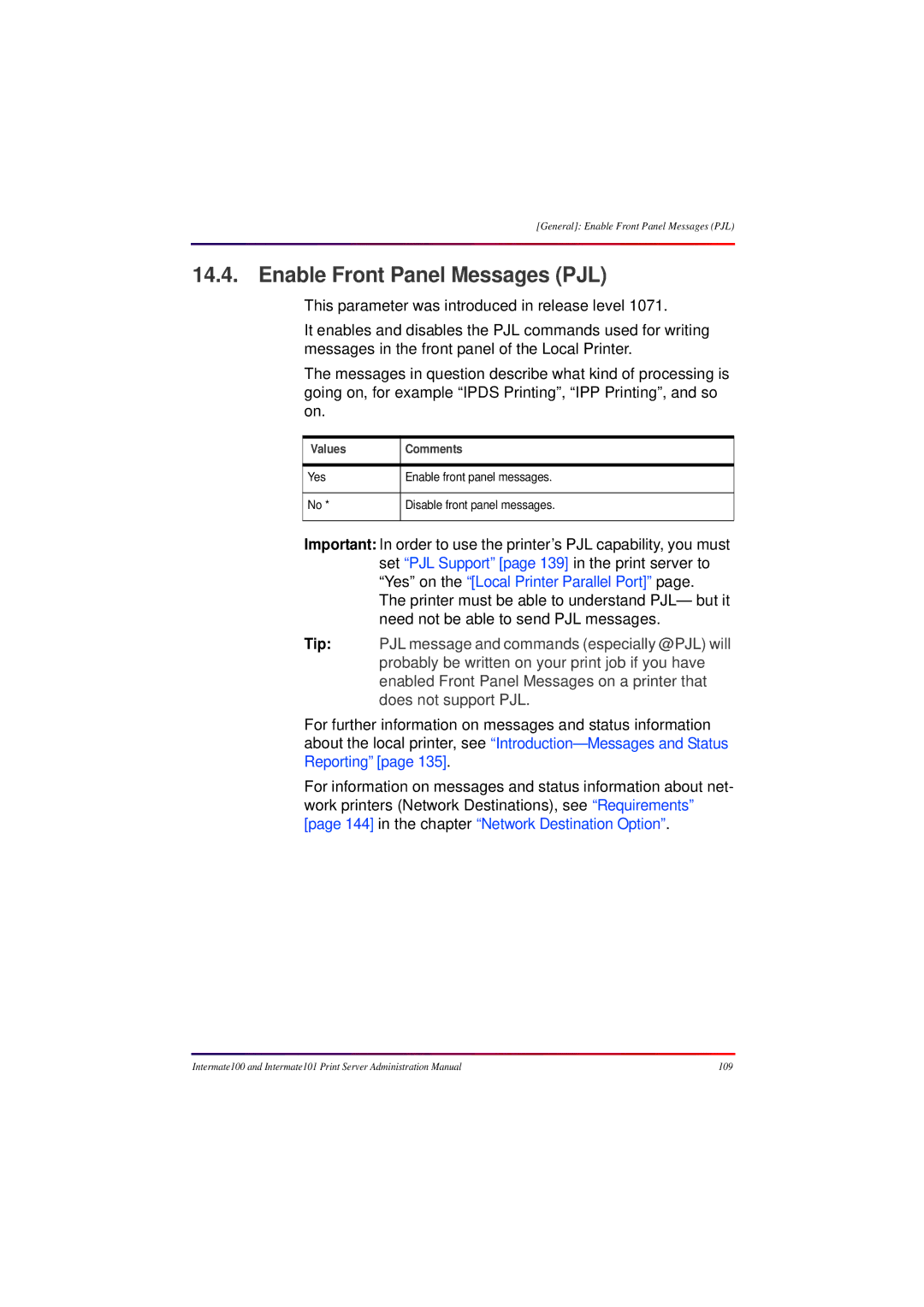 Intermate 100 manual Enable Front Panel Messages PJL, Values Comments 