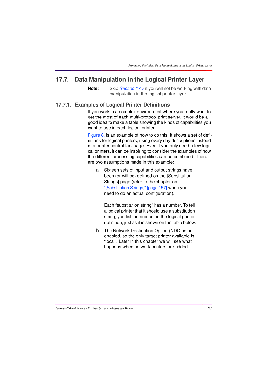 Intermate 100 manual Data Manipulation in the Logical Printer Layer, Examples of Logical Printer Definitions 