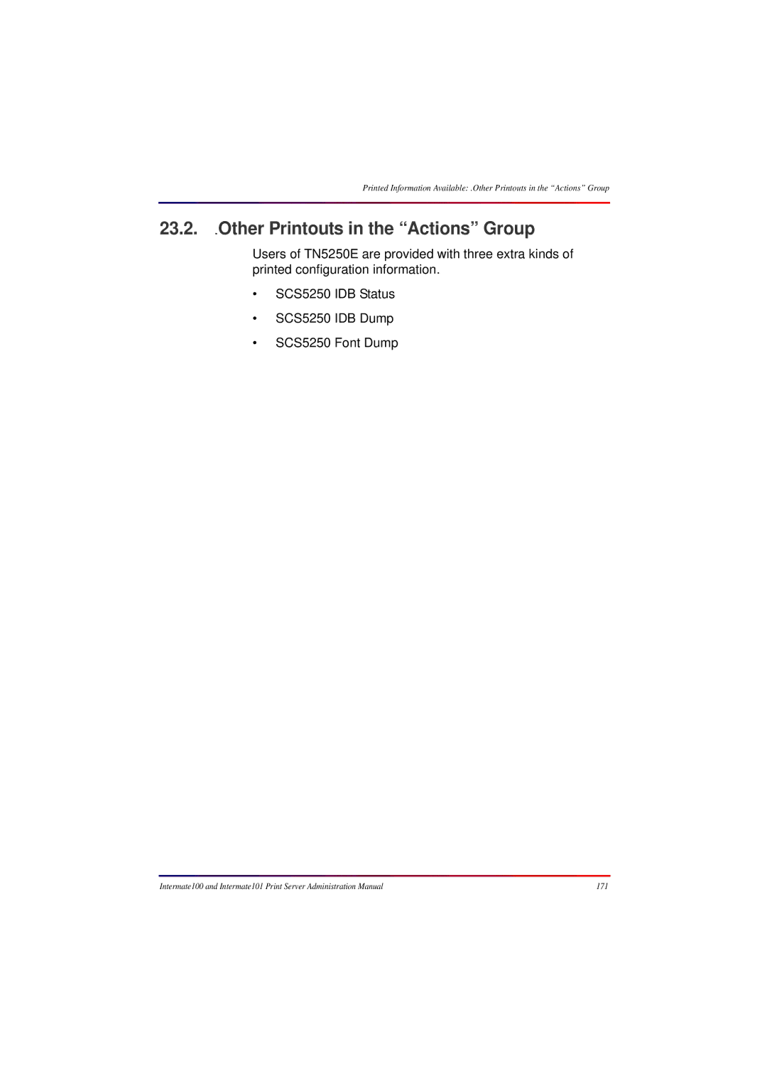 Intermate 100 manual Other Printouts in the Actions Group 