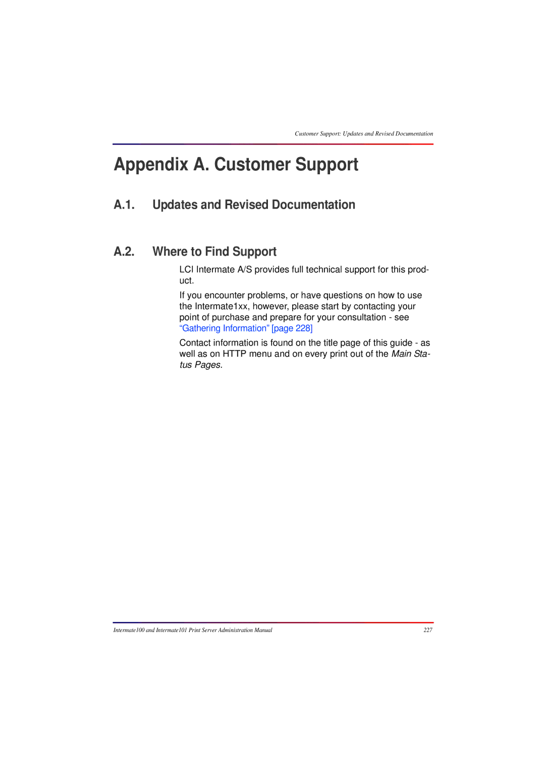 Intermate 100 manual Appendix A. Customer Support, Updates and Revised Documentation Where to Find Support 