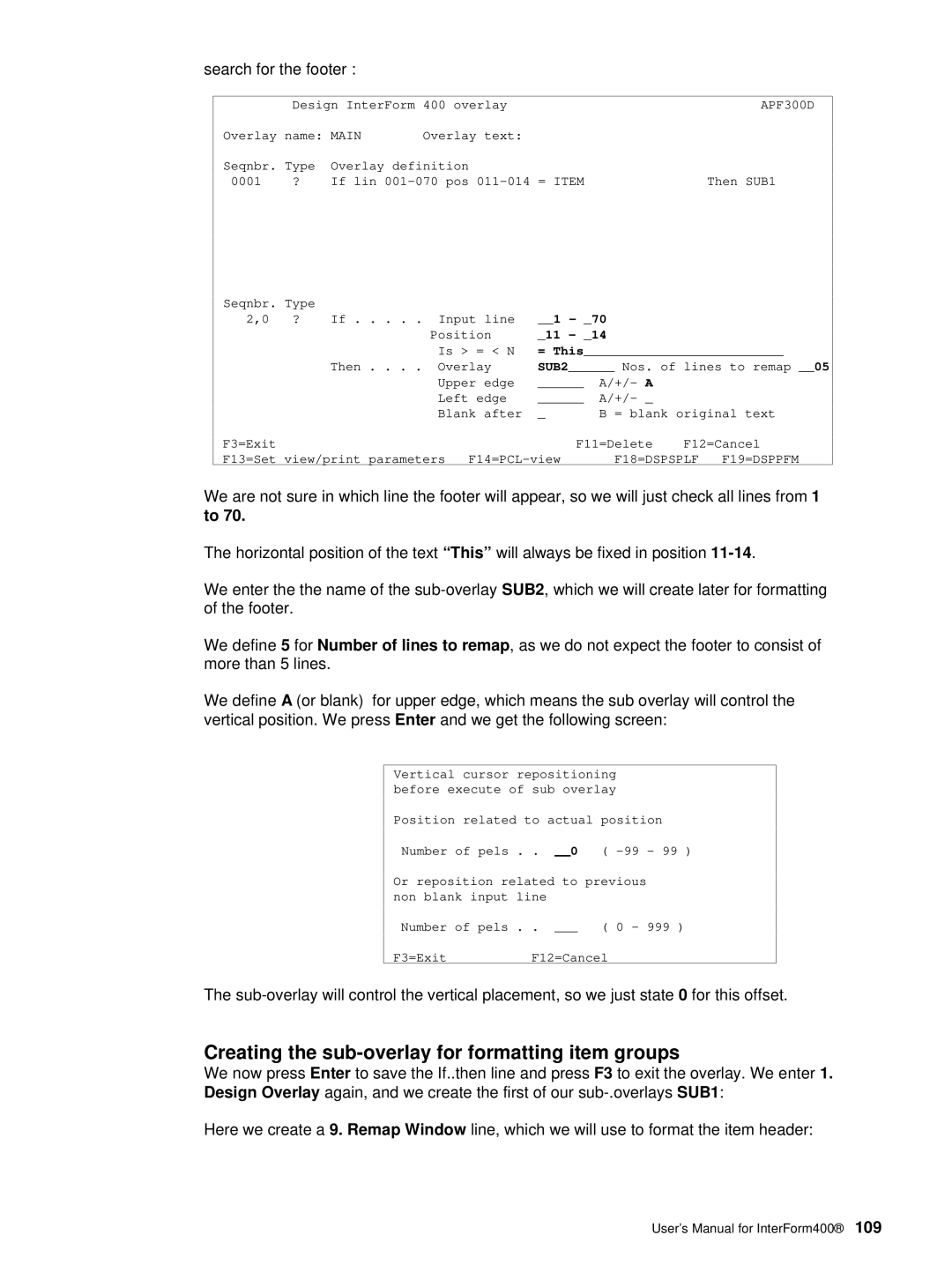 Intermate AS/400, i5, iSeries manual Creating the sub-overlay for formatting item groups, Search for the footer 