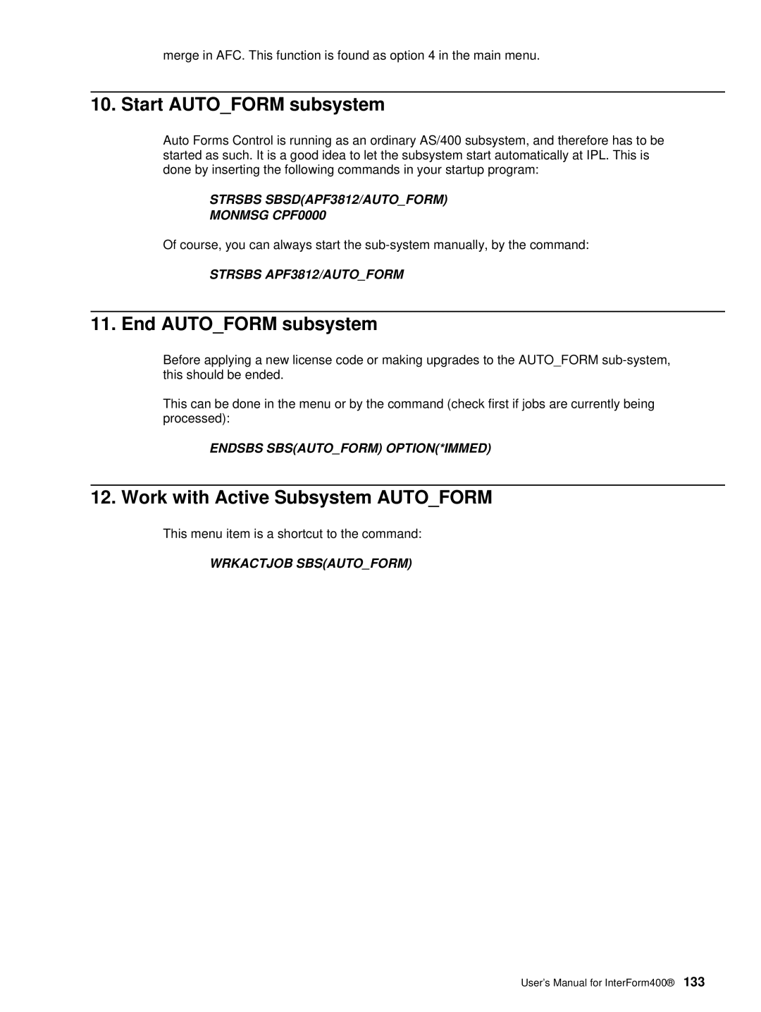 Intermate AS/400, i5, iSeries manual Start Autoform subsystem, End Autoform subsystem, Work with Active Subsystem Autoform 