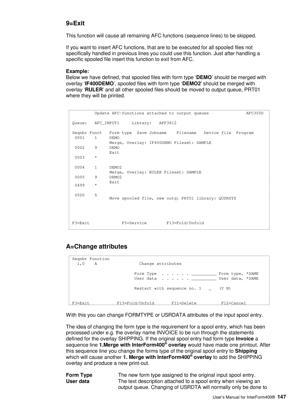 Intermate i5, AS/400, iSeries manual =Exit, =Change attributes, Example, User data 