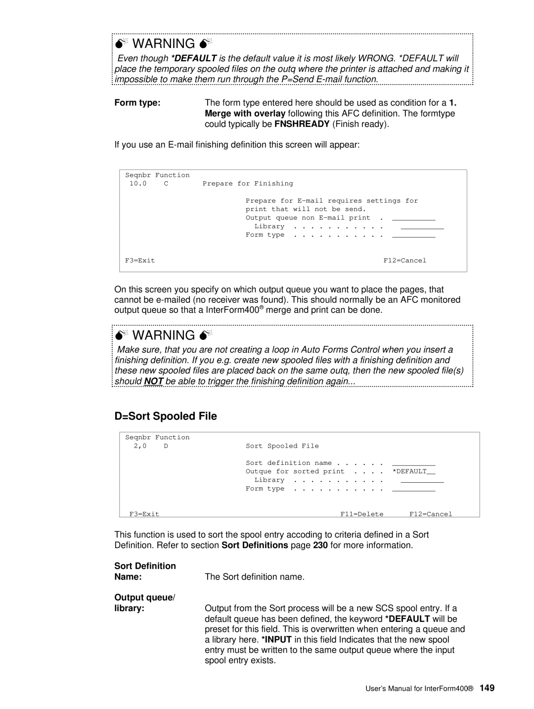 Intermate iSeries, i5, AS/400 manual =Sort Spooled File, Sort Definition, NameThe Sort definition name 