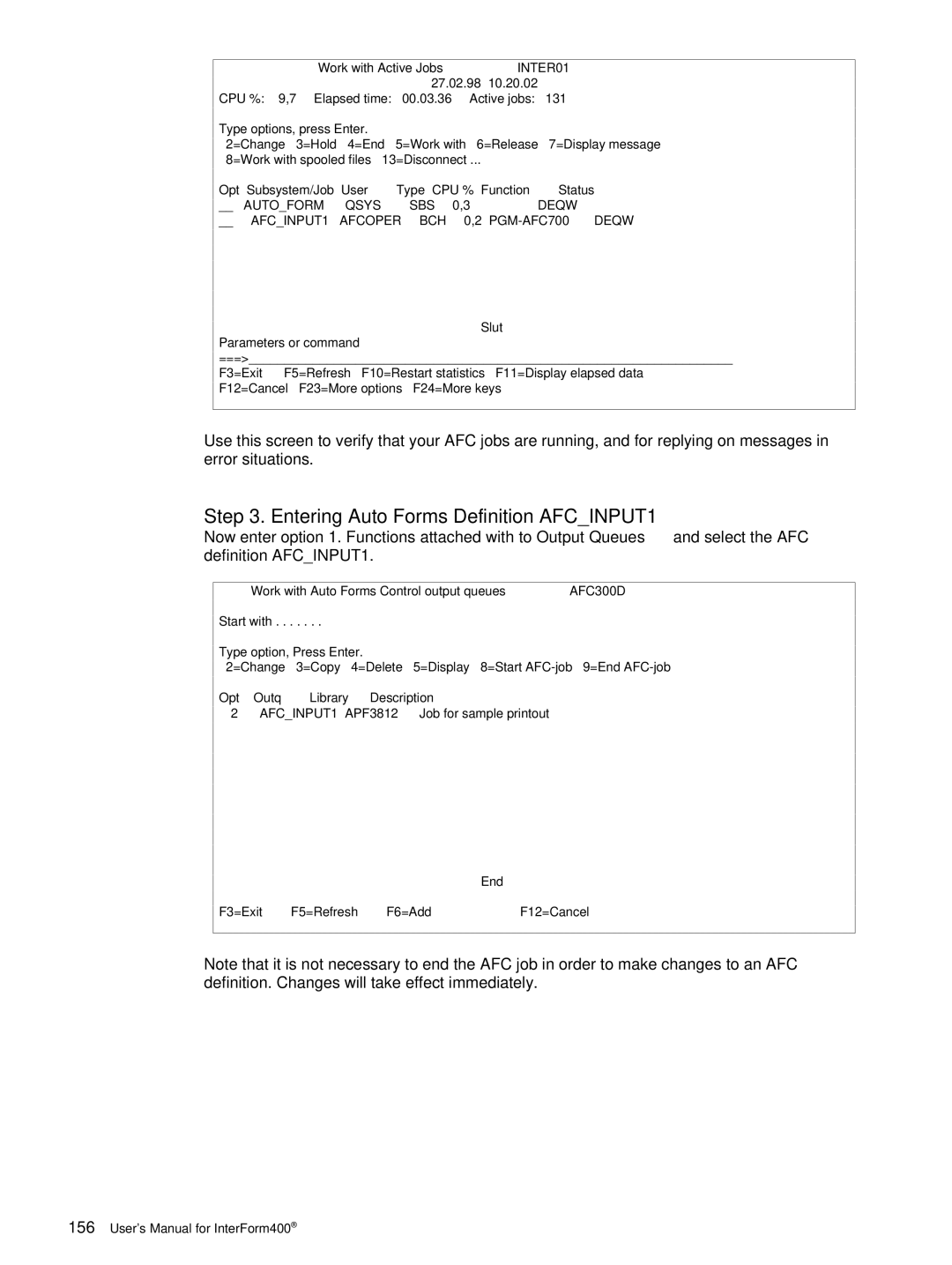 Intermate i5, AS/400, iSeries Entering Auto Forms Definition AFCINPUT1, Autoform Qsys SBS, AFCINPUT1 Afcoper BCH PGM-AFC700 