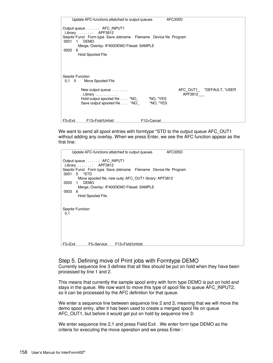 Intermate iSeries, i5, AS/400 manual Defining move of Print jobs with Formtype Demo, Default, *User, APF3812 