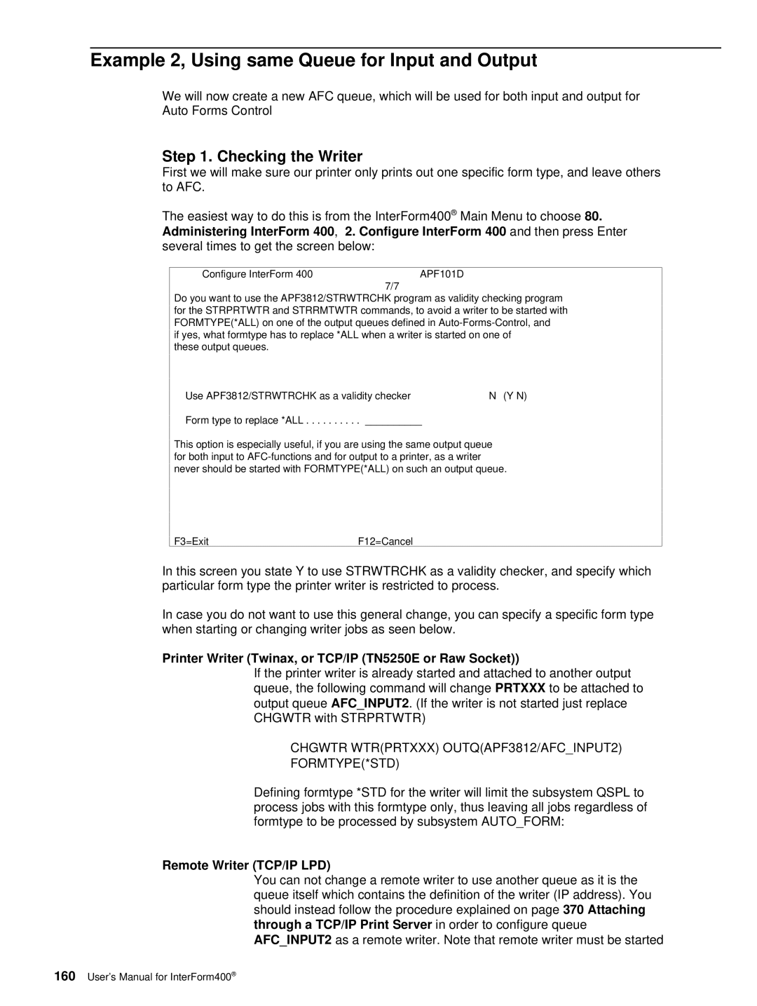 Intermate AS/400, i5, iSeries manual Example 2, Using same Queue for Input and Output, Checking the Writer 