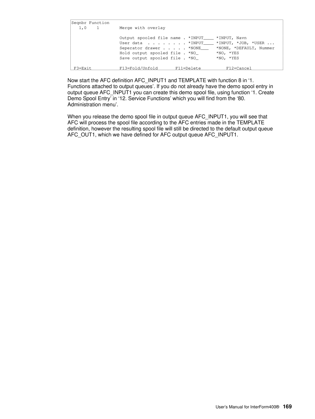 Intermate AS/400, i5, iSeries manual NONE, *DEFAULT, Nummer 