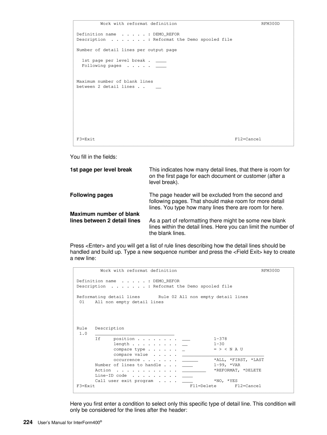 Intermate iSeries, i5 1st page per level break, Following pages, Maximum number of blank, Lines between 2 detail lines 