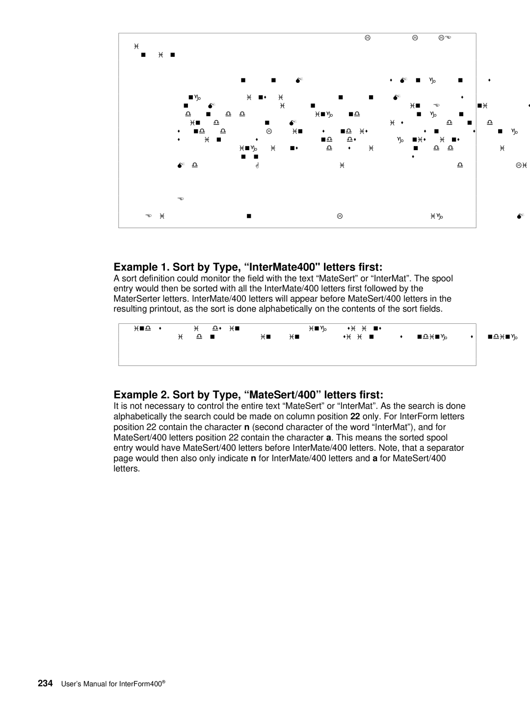 Intermate i5 Example 1. Sort by Type, InterMate400 letters first, Example 2. Sort by Type, MateSert/400 letters first 