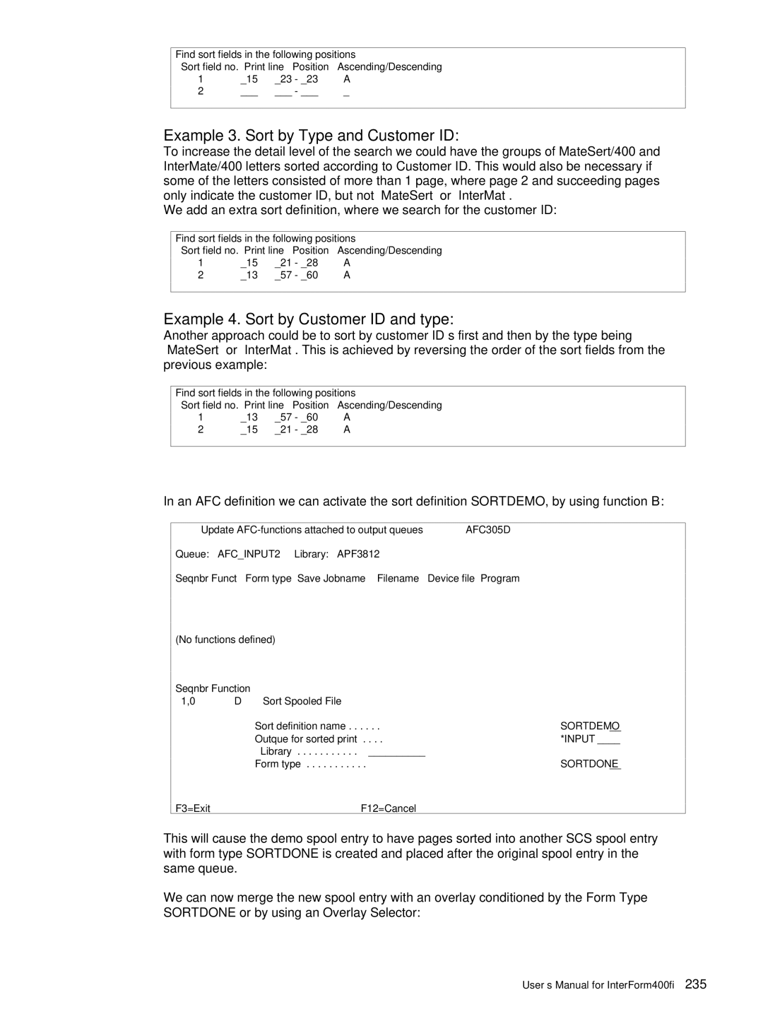 Intermate AS/400, i5, iSeries manual Example 3. Sort by Type and Customer ID, Example 4. Sort by Customer ID and type 