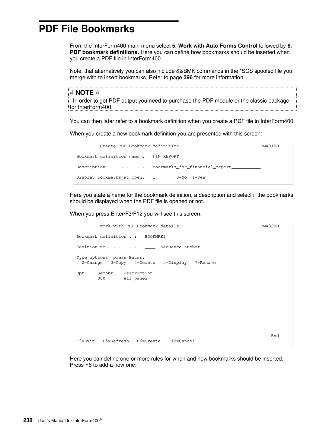 Intermate AS/400, i5, iSeries manual When you press Enter/F3/F12 you will see this screen, BMK310D, Finreport, BOOKMRK1 